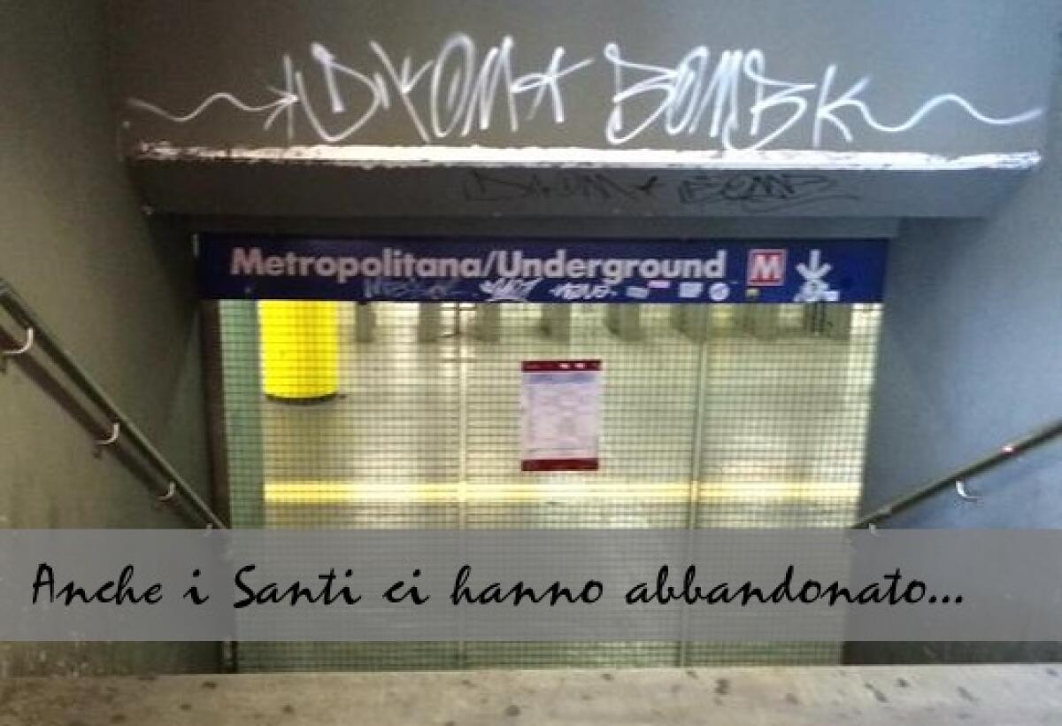 #MetroB anche i Santi ci hanno abbandonato... - 