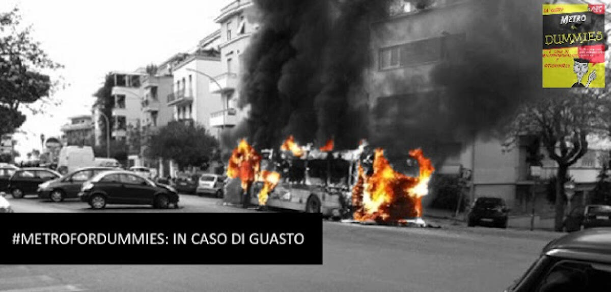 #MetroForDummies – In caso di guasti - 