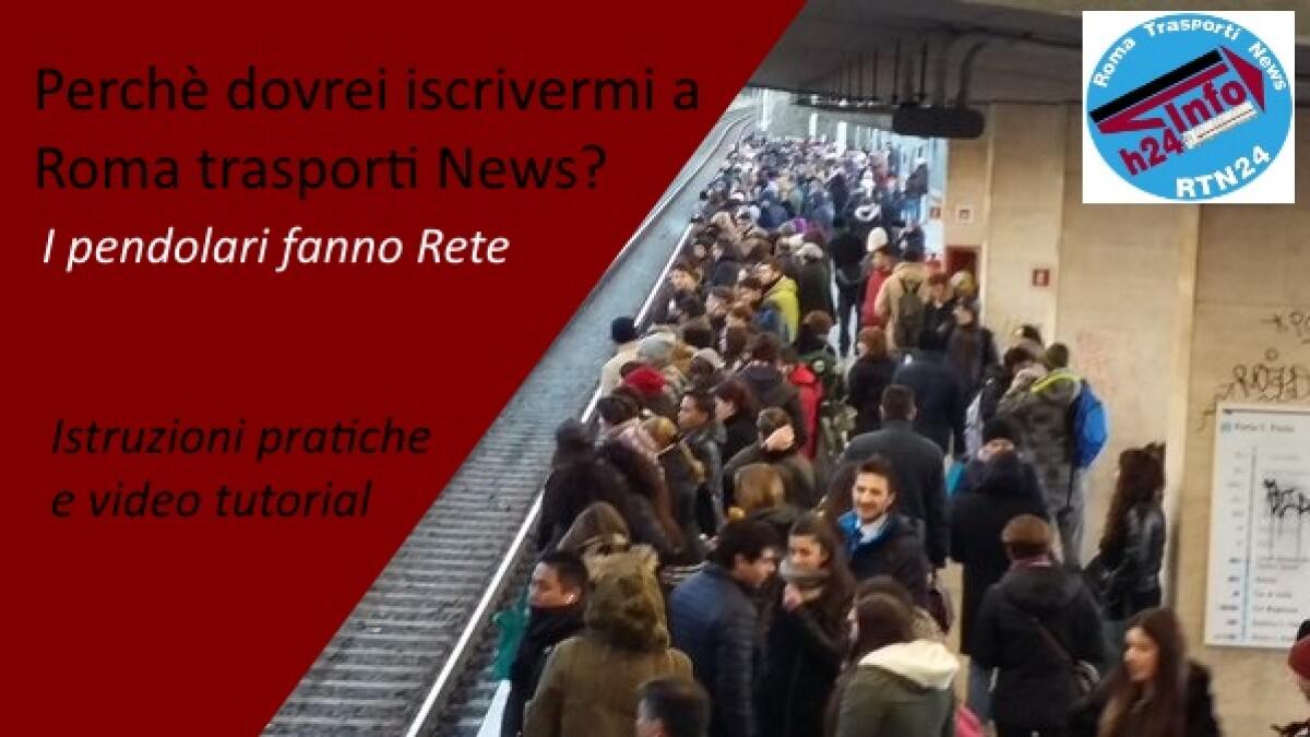 Perchè devo iscrivermi a Roma trasporti News? - 