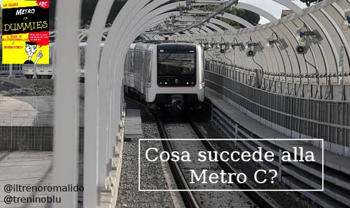 #MetroForDummies: Cosa sta succedendo alla Metro C? - 