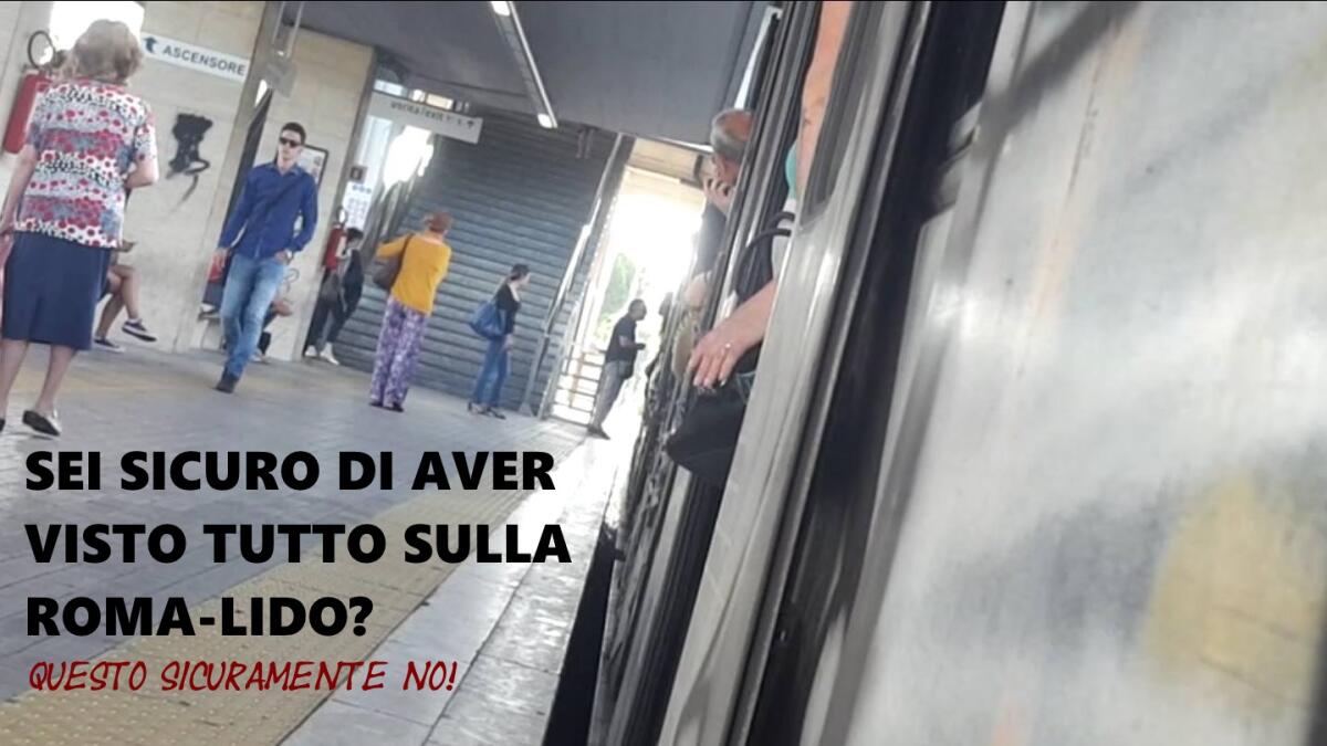 Pensi di aver visto tutto sulla Roma-Lido? Questo sicuramente no - 