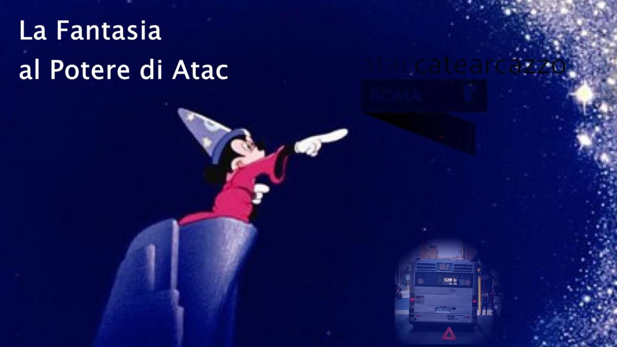 La Fantasia al Potere di Atac - 