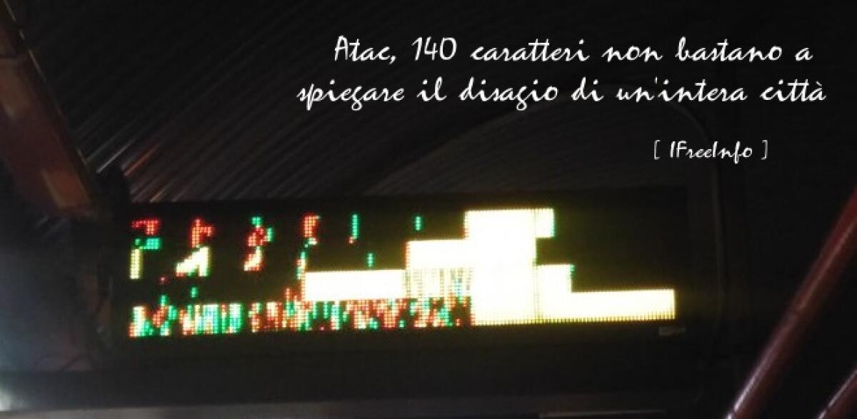 Atac 140 caratteri non bastano a spiegare il disagio di una intera città - 