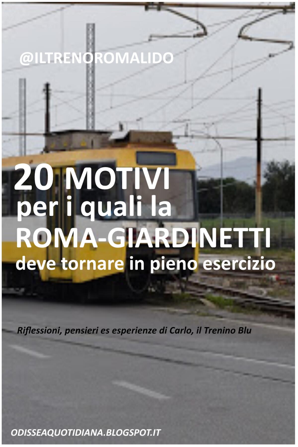 20 motivi per cui la Roma-Giardinetti deve tornare in pieno esercizio - 