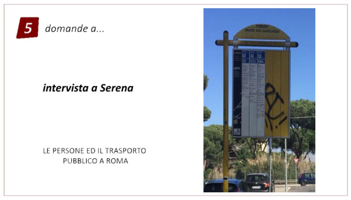 Trasporto pubblico e Social: 5 domande a Serena - 