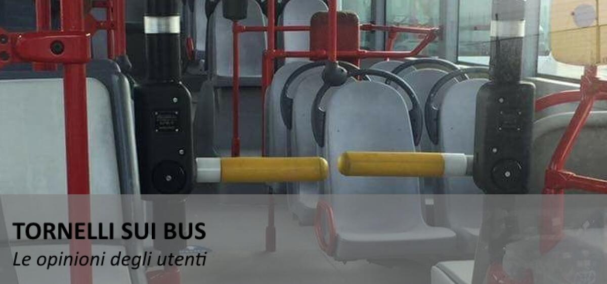 Tornello sui bus: le opinioni degli utenti - 