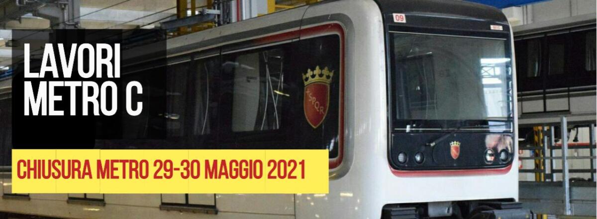 Metro C sospesa il 29/30 maggio - 