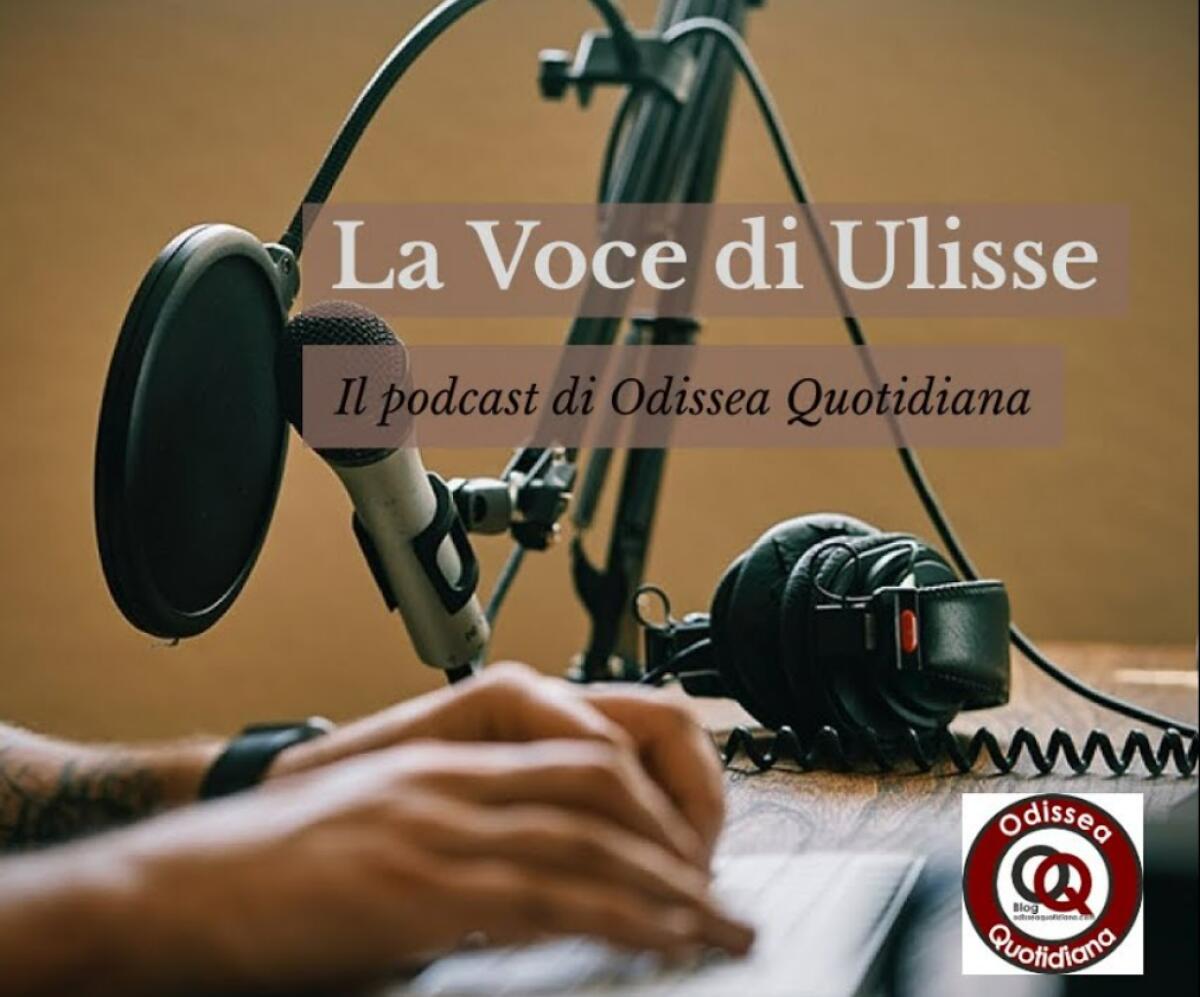 La Voce di Ulisse - Il podcast di Odissea Quotidiana - 