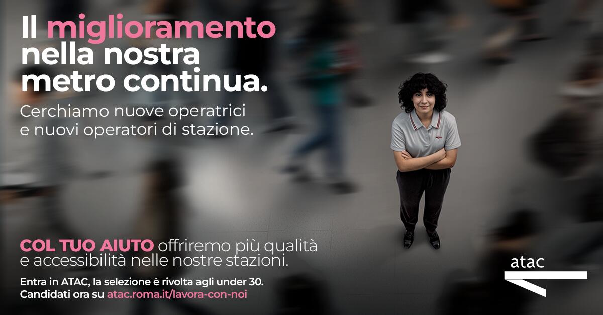 Atac: avviata la selezione per gli operatori di stazione - 